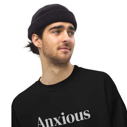 Anxious Sweatshirt