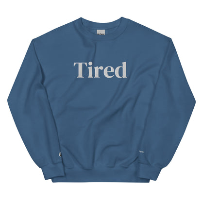 Tired Sweatshirt