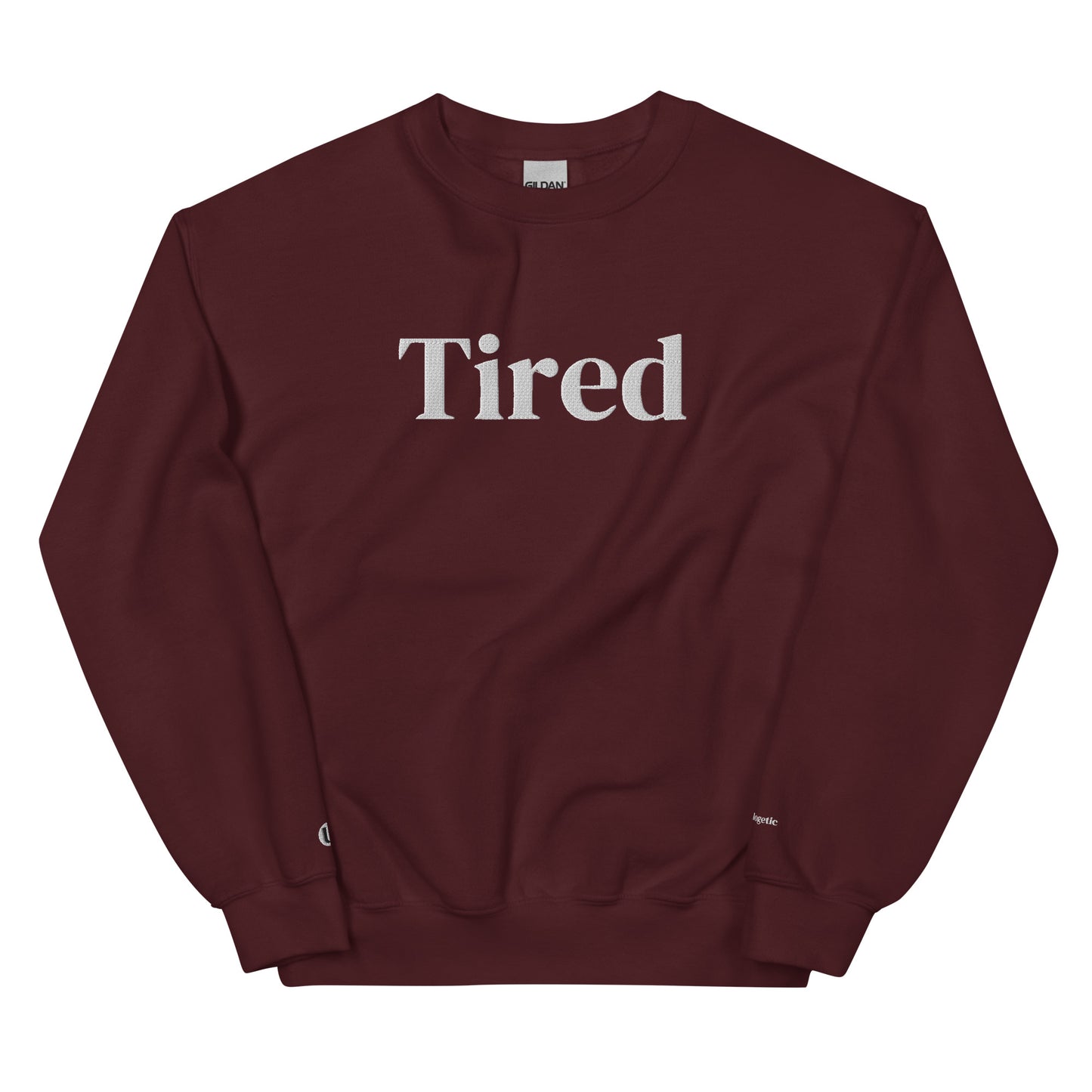 Tired Sweatshirt