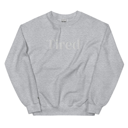 Tired Sweatshirt