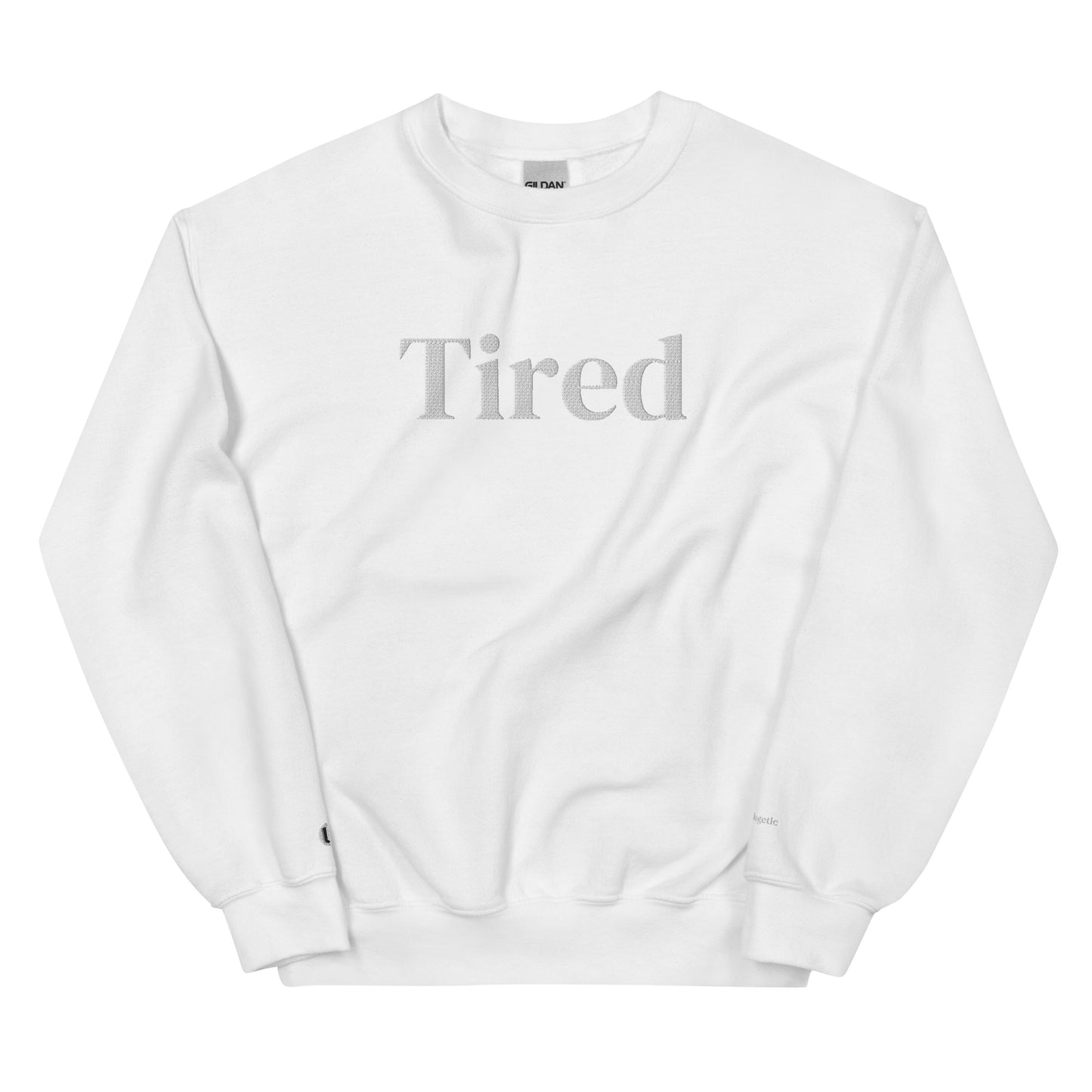 Tired Sweatshirt