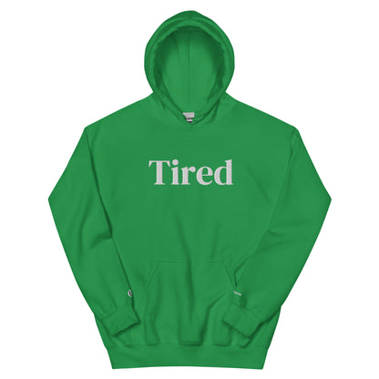 Tired Hoodie