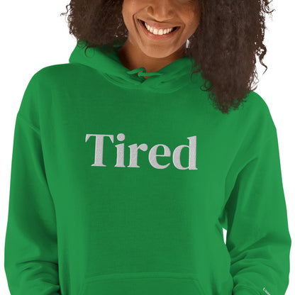 Tired Hoodie